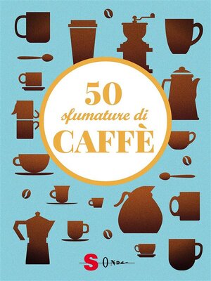 cover image of 50 sfumature di caffè